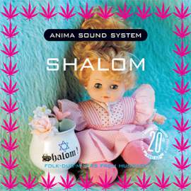 Anima Sound System - Shalom 20th jubileumi kiadas